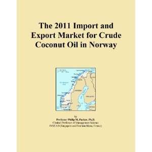  The 2011 Import and Export Market for Crude Coconut Oil in 