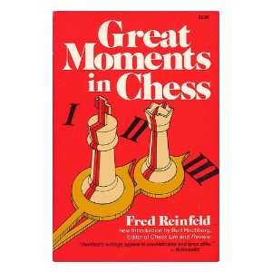  Great Moments in Chess; New Introduction by Burt Hochberg 
