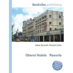  Oberoi Hotels & Resorts Ronald Cohn Jesse Russell Books