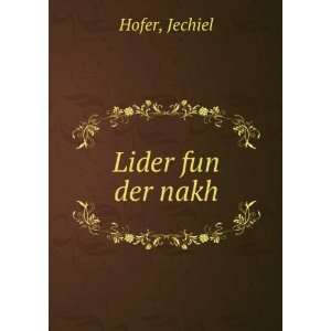  Lider fun der nakh Jechiel Hofer Books