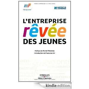 entreprise rêvée des jeunes (French Edition) Linstitut de l 