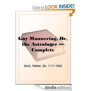 Guy Mannering, Or, the Astrologer   Complete Sir Walter Scott  