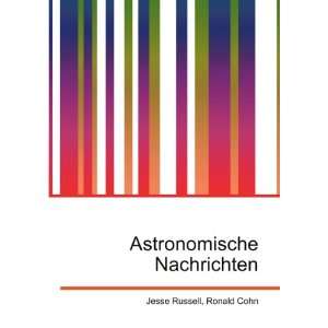  Astronomische Nachrichten Ronald Cohn Jesse Russell 