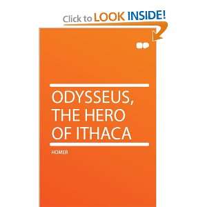  Odysseus, the Hero of Ithaca Homer Books