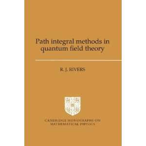 Path Integral Methods in Quantum Field Theory (Cambridge 