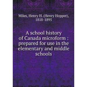   and middle schools Henry H. (Henry Hopper), 1818 1895 Miles Books