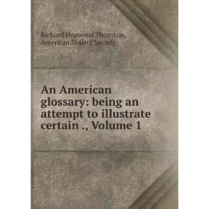   Volume 1 American Dialect Society Richard Hopwood Thornton Books