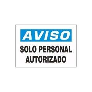  SOLO PERSONAL AUTORIZADO Sign   7 x 10 Adhesive Dura 