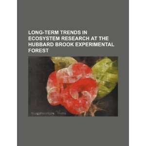  Long term trends in ecosystem research at the Hubbard 
