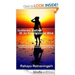 Incoherent Musings Of An Unenlightened Mind Rahayu Ratnaningsih 