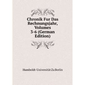   Volumes 3 6 (German Edition) Humboldt UniversitÃ¤t Zu Berlin Books