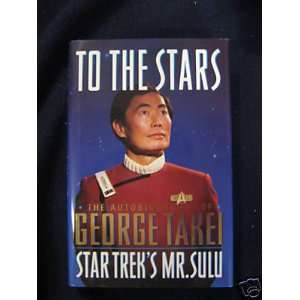   Sign Copy of Star Treks Mr. Sulu Book to the Stars 