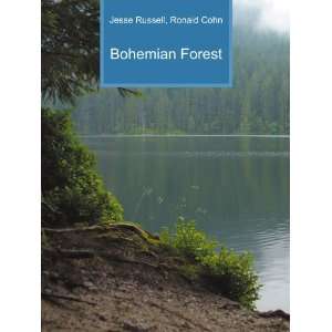  Bohemian Forest Ronald Cohn Jesse Russell Books