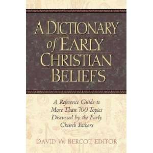   by the Early Church Fathers [DICT OF EARLY CHRISTIAN BEL SS] Books