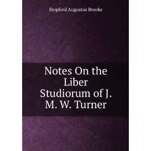   Liber Studiorum of J. M. W. Turner Stopford Augustus Brooke Books