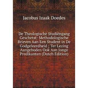   Ook Aan Jonge Predikanten (Dutch Edition) Jacobus Izaak Doedes Books