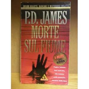  Morte Sul Fiume P.D. James Books