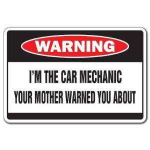   THE CAR MECHANIC  Warning Sign  auto funny fix auto 