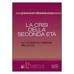   vocazione religiosa alla prova (9788810551134) Javier Garrido Books