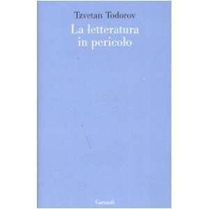    La letteratura in pericolo (9788811600732) Tzvetan Todorov Books