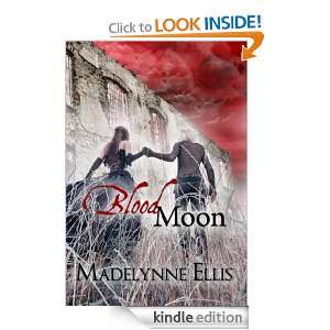 Blood Moon Madelynne Ellis  Kindle Store