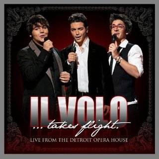 Il Volo Takes Flight Live From the Detroit Opera House by Il Volo 