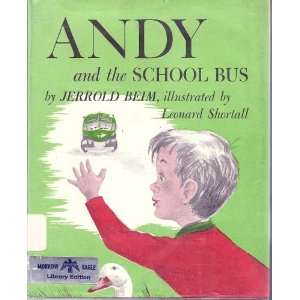    Andy and the School Bus Jerrold Beim, Edward Shortall Books