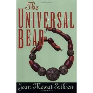  The Universal Bead [Paperback] Joan M. Erikson Books