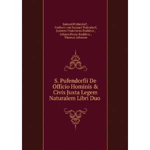   , Johann Franz Buddeus , Thomas Johnson Samuel Pufendorf  Books