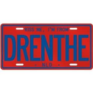  NEW  KISS ME , I AM FROM DRENTHE  NETHERLANDS LICENSE 