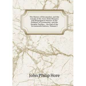   the End of the Seventeenth Century, Volume 2 John Philip Hore Books