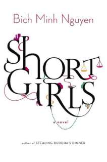   Short Girls by Bich Minh Nguyen, Penguin Group (USA 