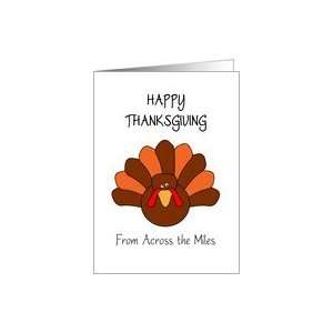   Thanksgiving From Across the Miles Cute Colorful Gobble Turkey Card
