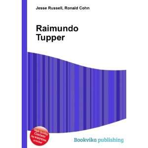  Raimundo Tupper Ronald Cohn Jesse Russell Books