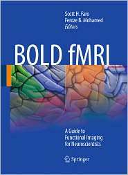BOLD fMRI A Guide to Functional Imaging for Neuroscientists 
