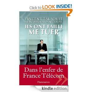 Ils ont failli me tuer (French Edition) Vincent Talaouit, Bernard 
