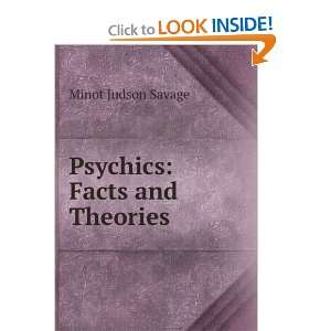  Psychics Facts and Theories Minot Judson Savage Books