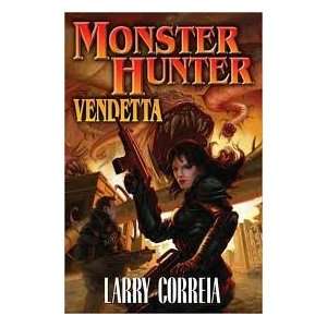  Monster Hunter Vendetta Publisher Baen; Original edition 
