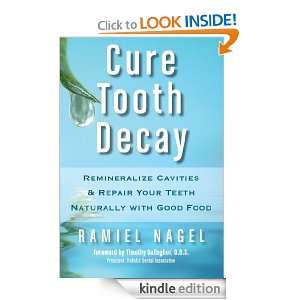 Cure Tooth Decay Remineralize Cavities and Repair Your Teeth 