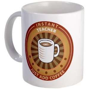  Instant Teacher Funny Mug by 