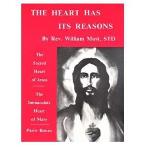  The Heart Has Its Reasons (Rev. William Most)   Booklet 