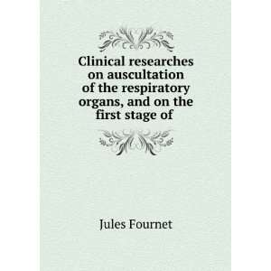   respiratory organs, and on the first stage of . Jules Fournet Books