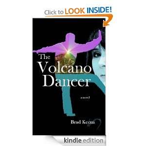 The Volcano Dancer Brad Keena  Kindle Store