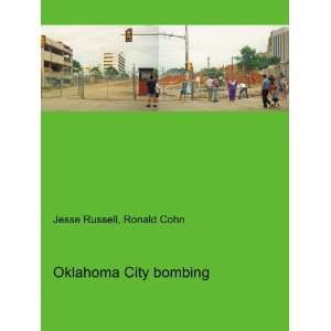  Oklahoma City bombing Ronald Cohn Jesse Russell Books