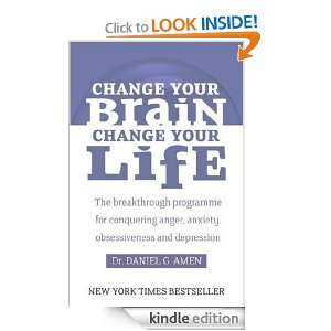 Change Your Brain, Change Your Life The breakthrough programme for 