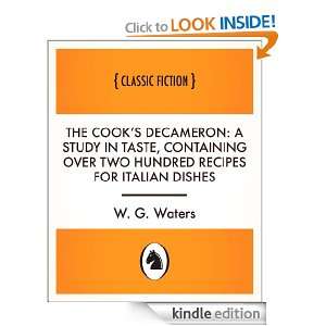 The Cooks Decameron a study in taste, containing over two hundred 