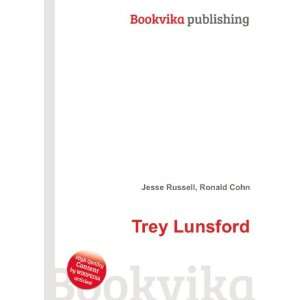  Trey Lunsford Ronald Cohn Jesse Russell Books