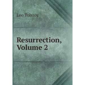  Resurrection, Volume 2 Leo Tolstoy Books