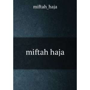 miftah haja miftah_haja  Books