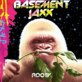  Rooty Basement Jaxx